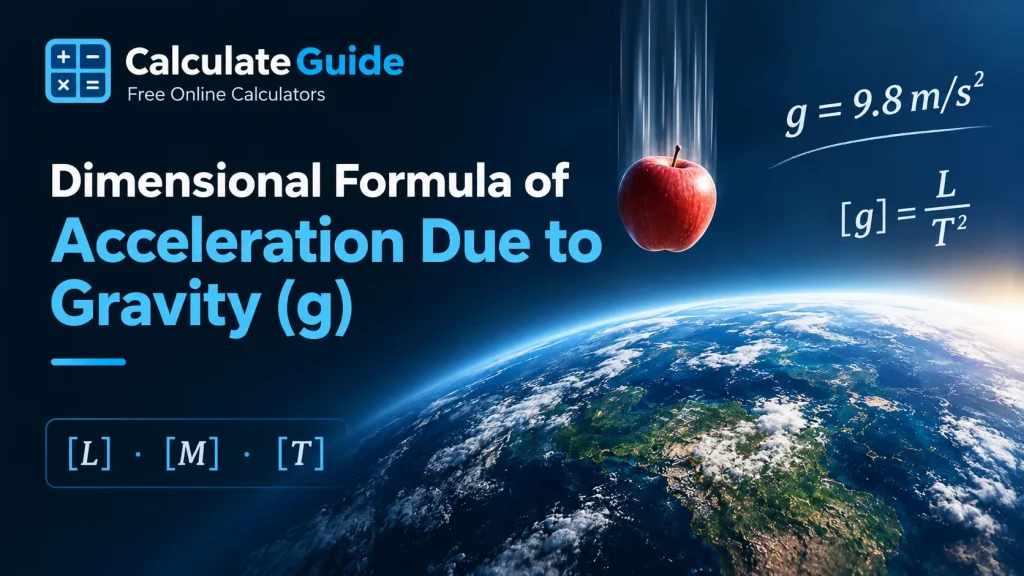 Dimensional Formula of Acceleration Due to Gravity (g)